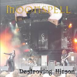 Moonspell : Destroying Hirson